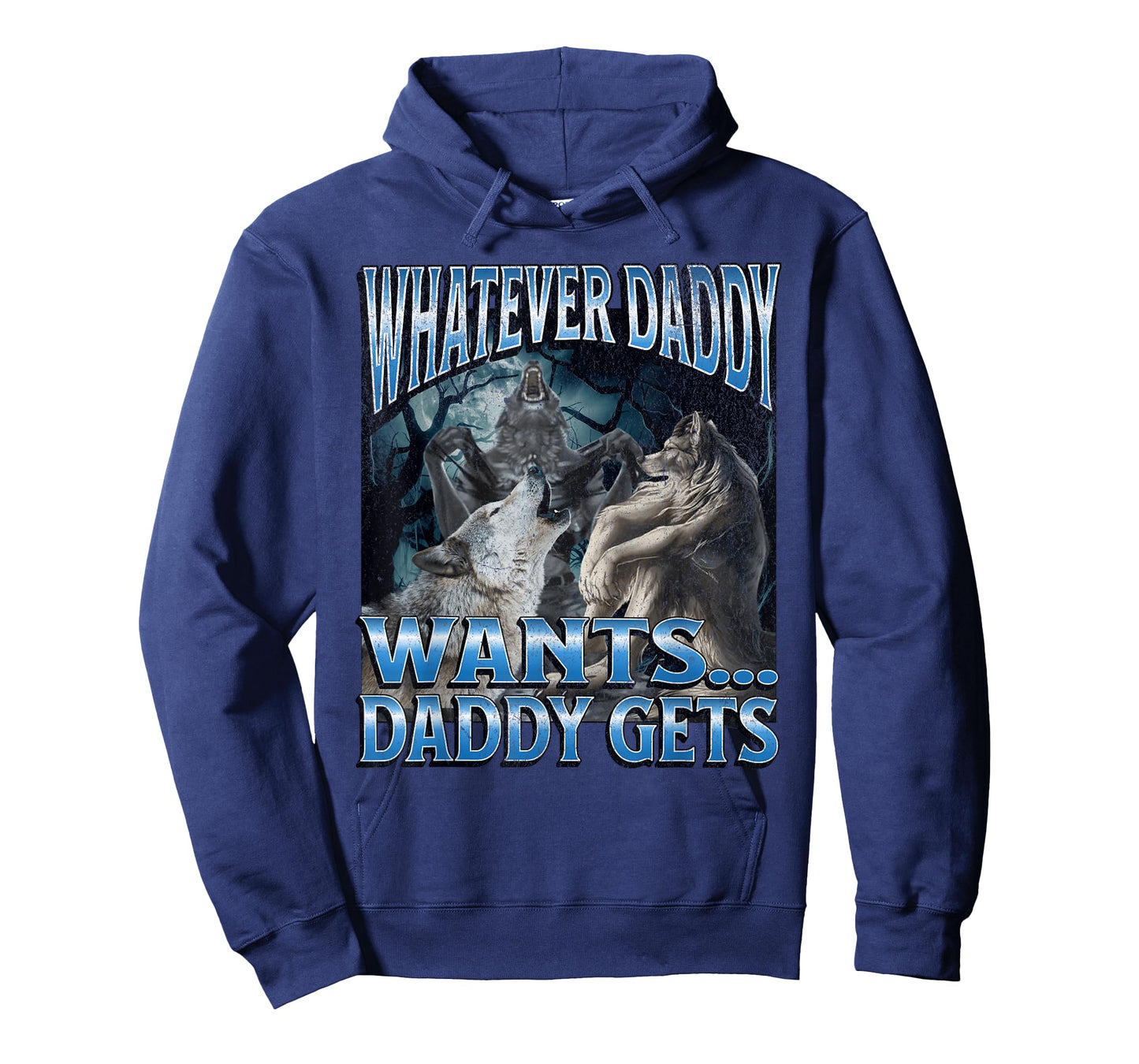 Whatever Daddy Wants Funny Cringe Werewolf Wolf Meme T-Shirt