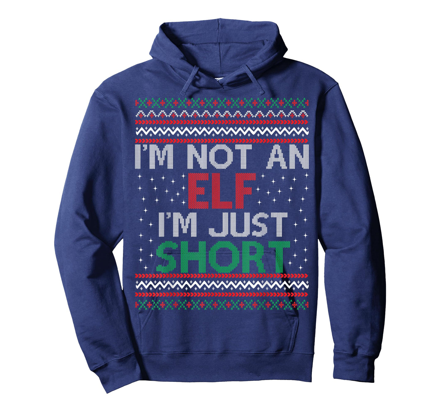 I'm Not An Elf I'm Just Short Christmas Ugly Sweater Elf T-Shirt