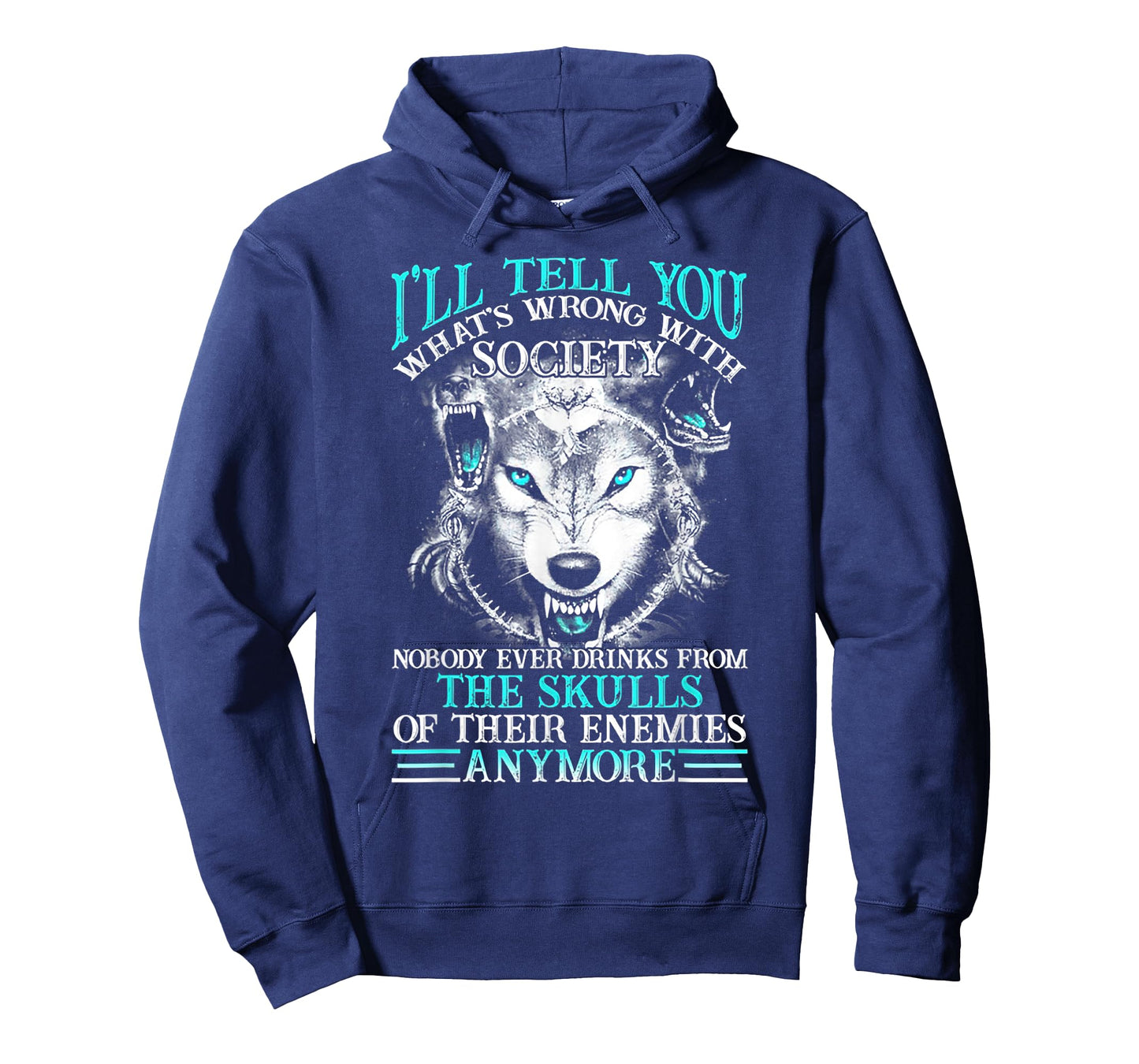 I'll Tell You What's Wrong With Society Funny Wolf T-Shirt