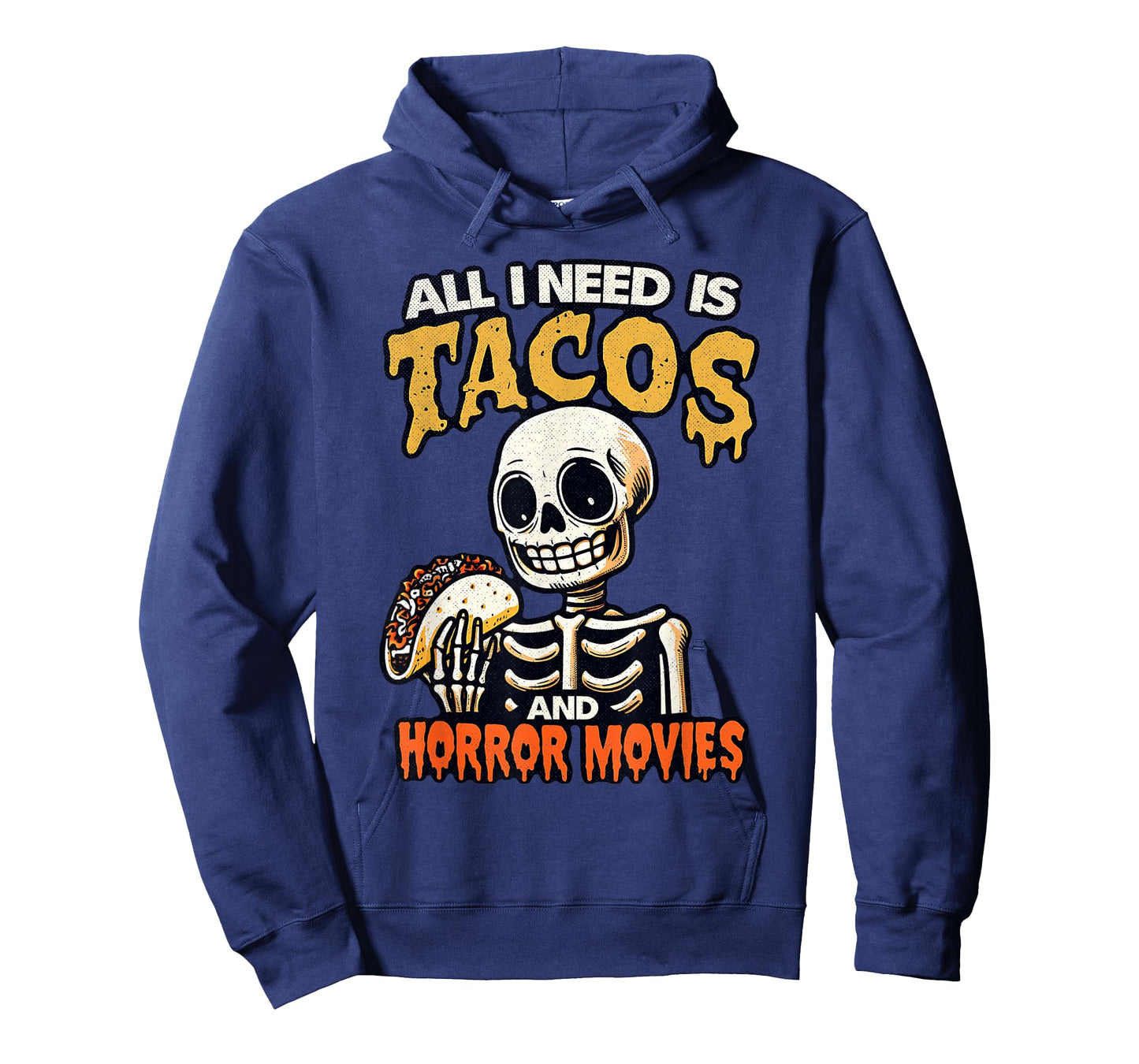 Skeleton All I Need Is Tacos And Horror Movies Cinco De Mayo T-Shirt