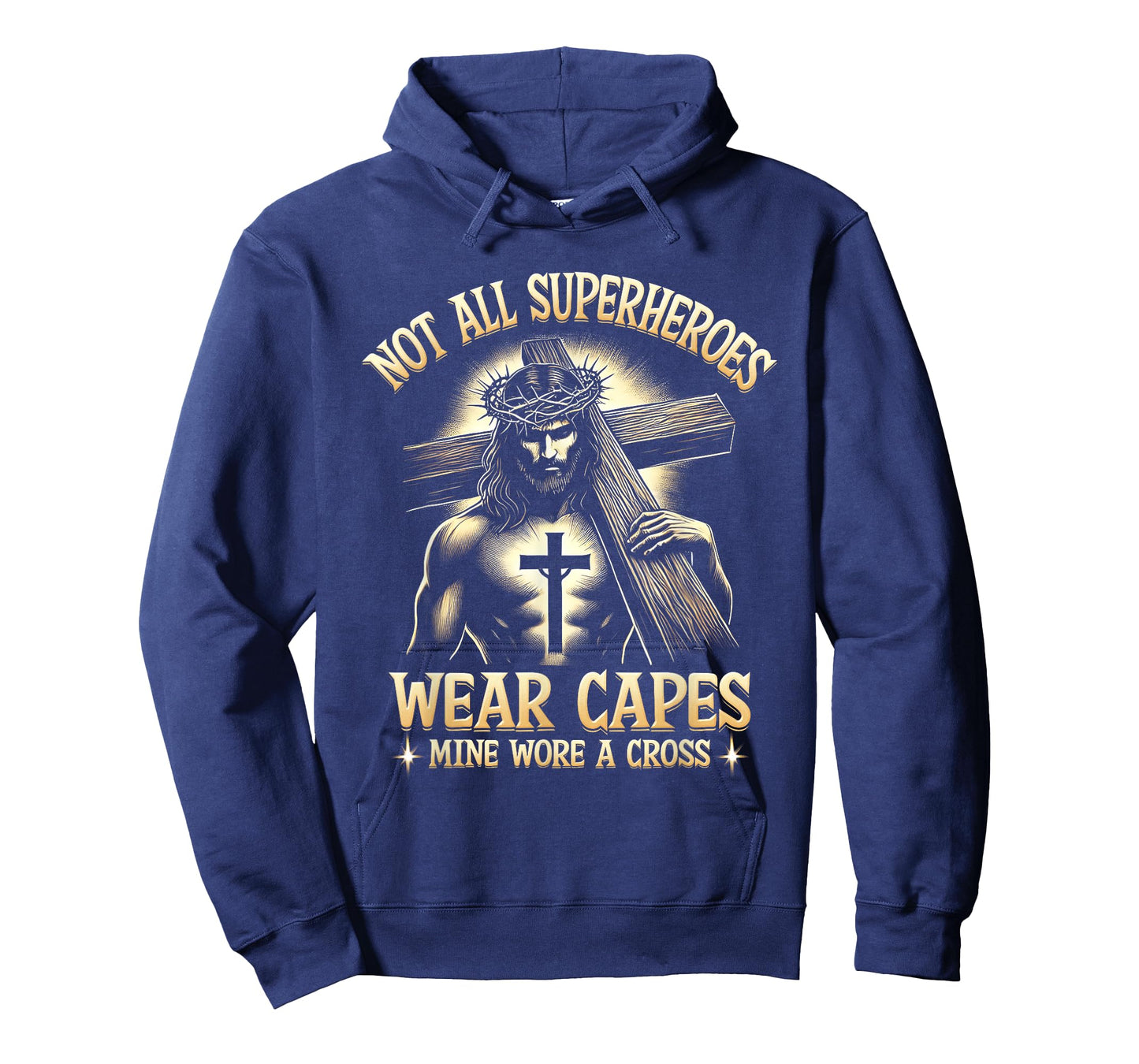 Not All Superhero Wear Capes Mine Wore A Cross Saying T-Shirt