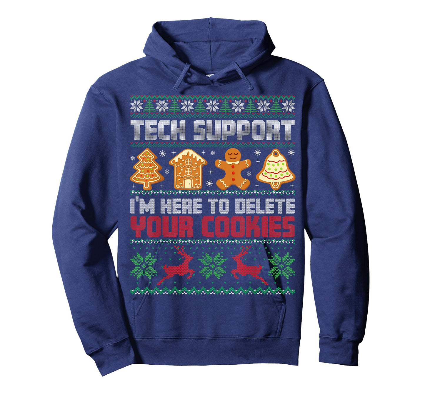 Christmas Tech Support I'm Here to Delete Cookies Men Women T-Shirt