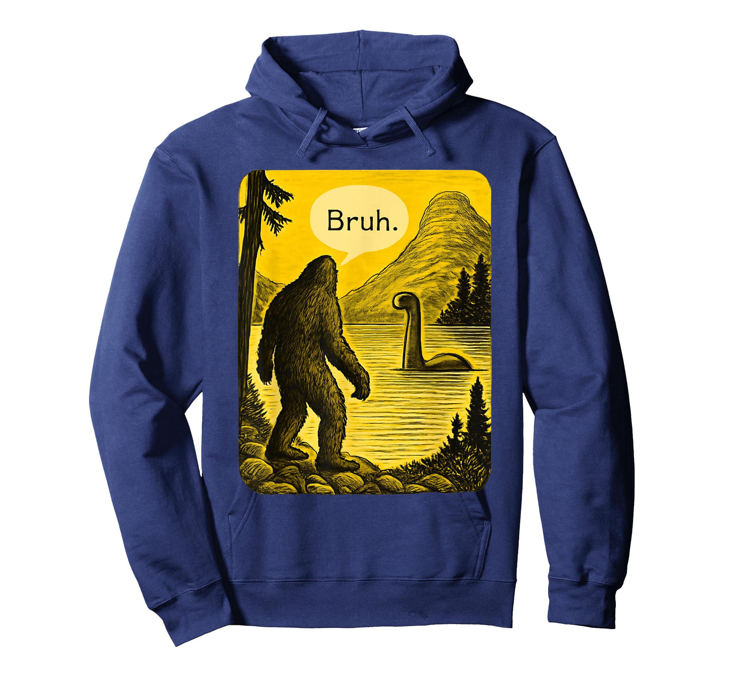 Bigfoot Loch Ness Bruh Funny Saying Sasquatch Men Women Kids T-Shirt