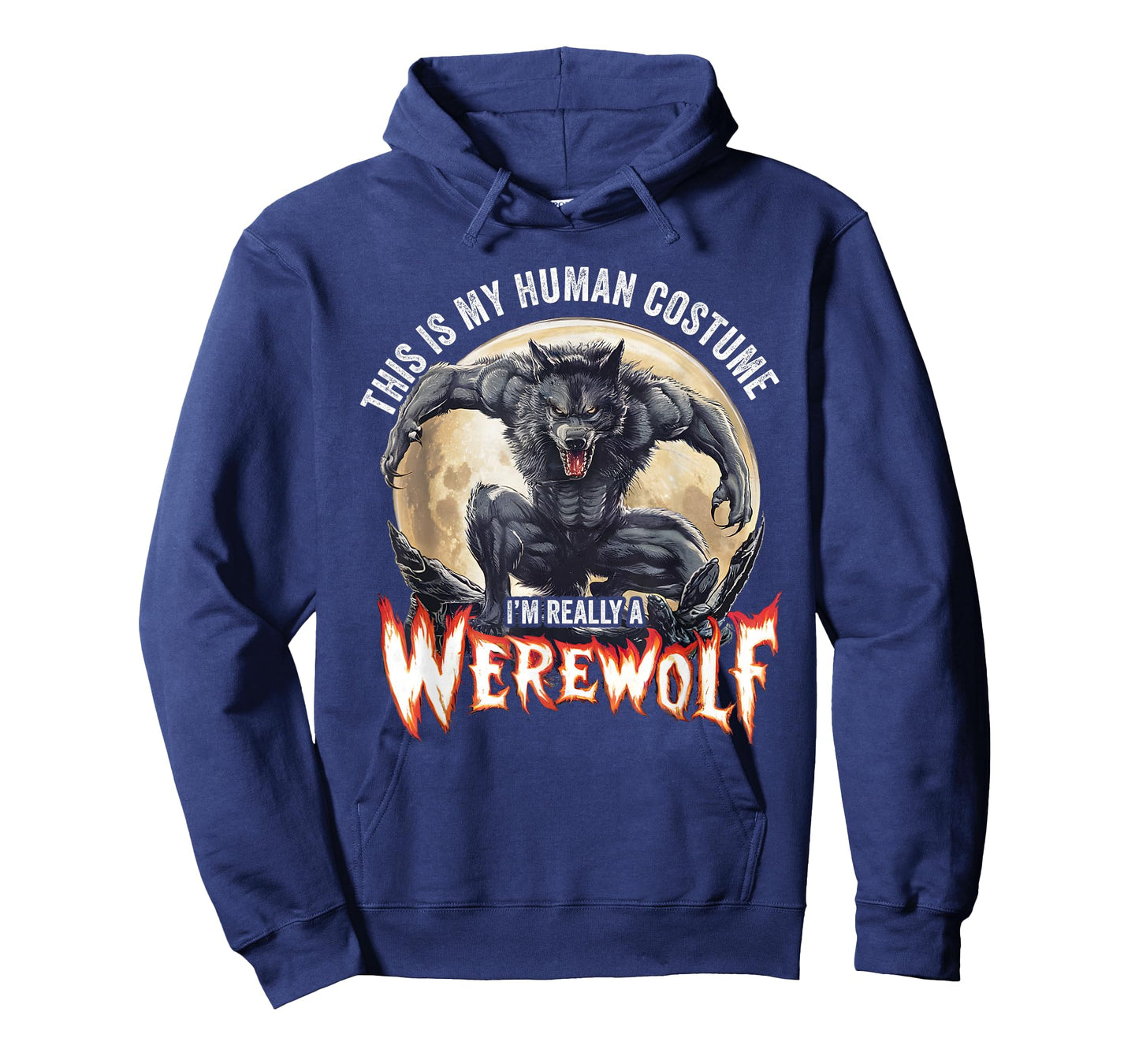 This Is My Human Costume I'm Really A Werewolf T-Shirt