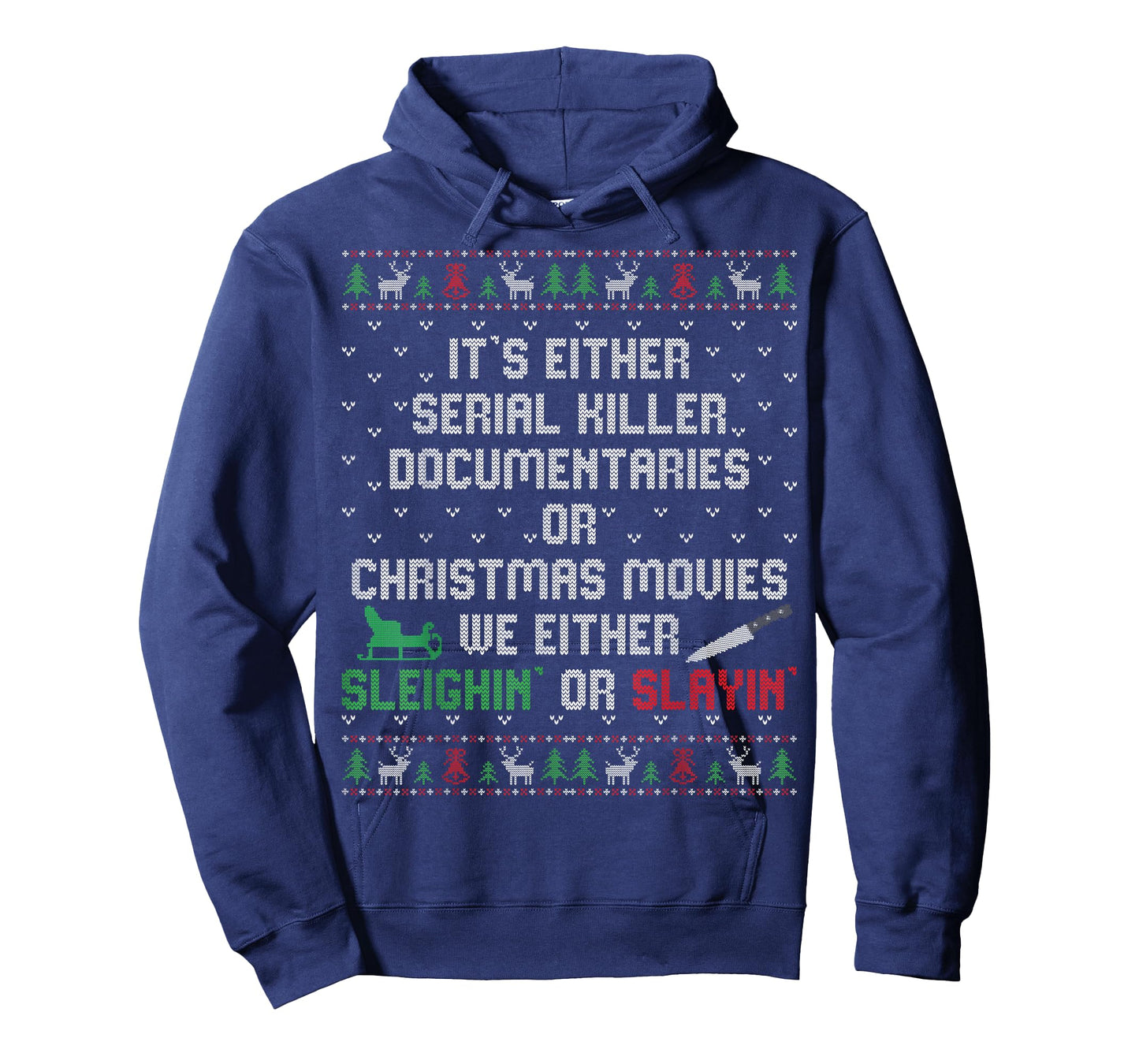 It's Either Serial Killer Documentaries Or Christmas Movies T-Shirt