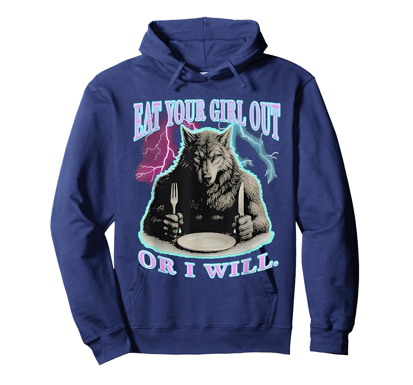 Eat Your Girl Out Or I Will Wolf T-Shirt