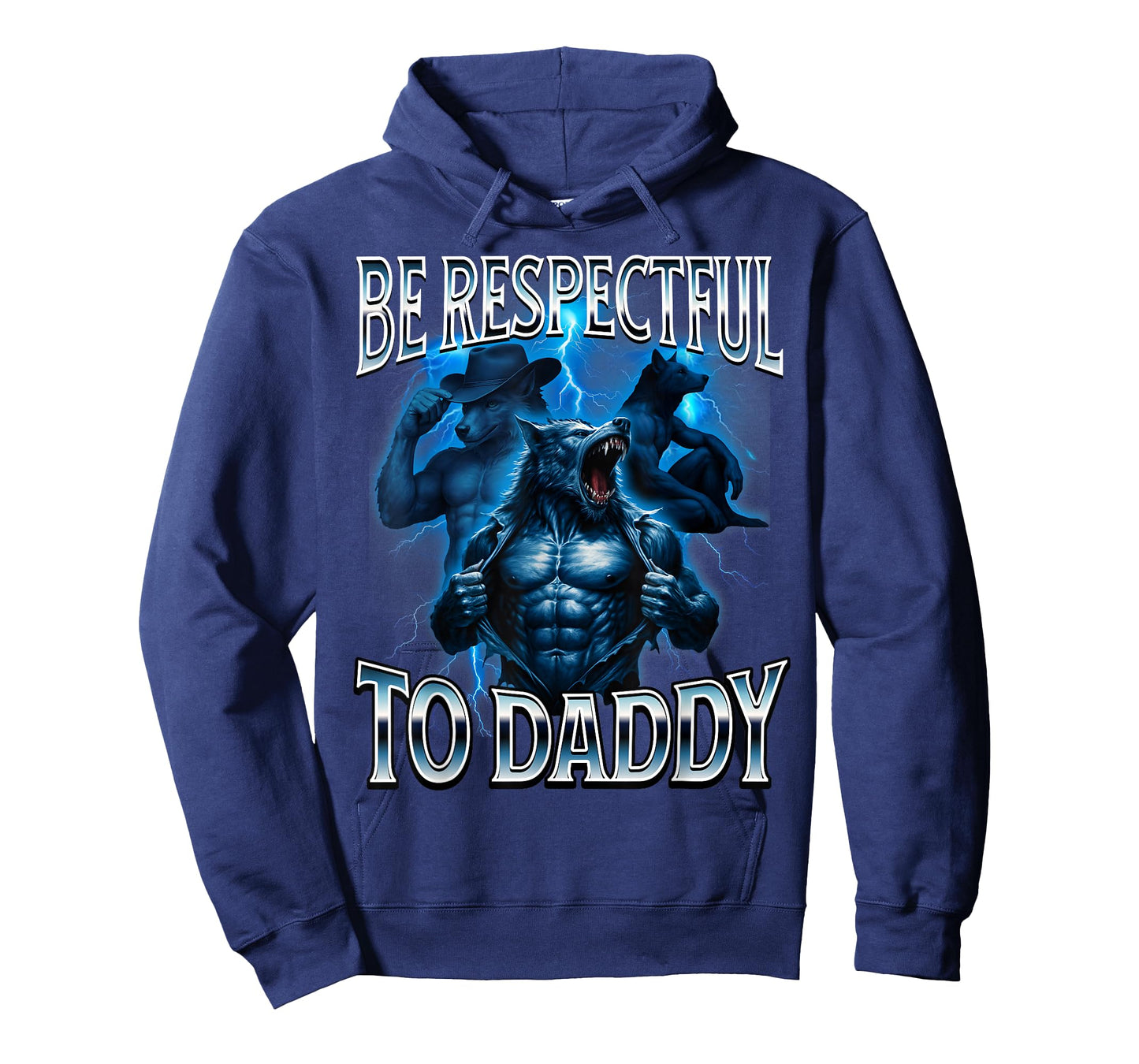 Be Respectful to Daddy Cringy Funny Alpha Wolf Stupid T-Shirt