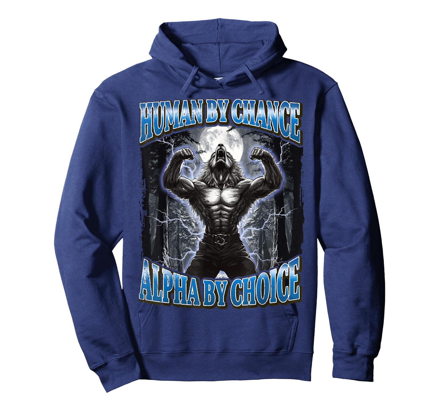 Human By Chance Alpha By Choice Funny Werewolf Meme T-Shirt