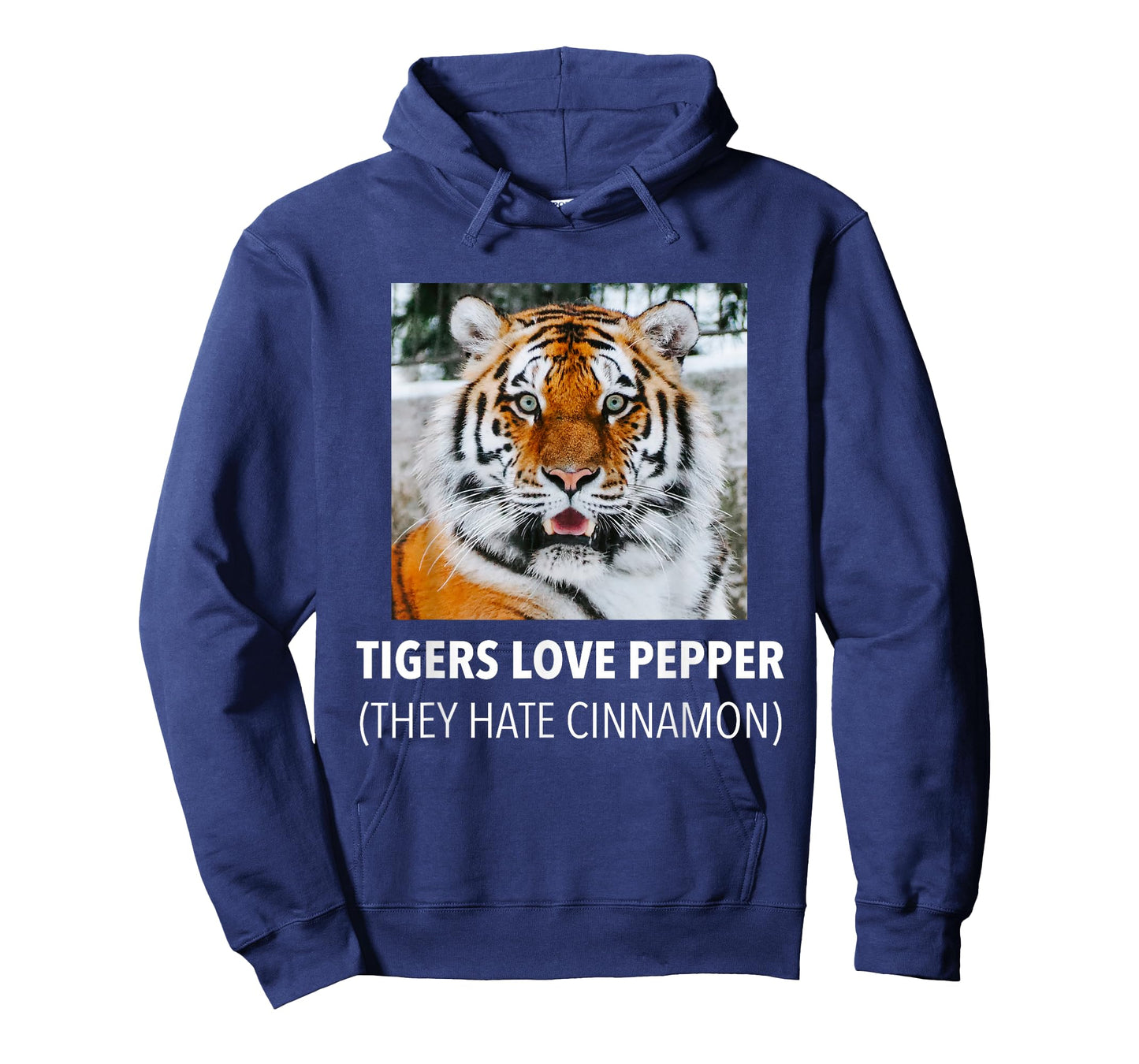 Tigers Love Pepper. They Hate Cinnamon. T-Shirt