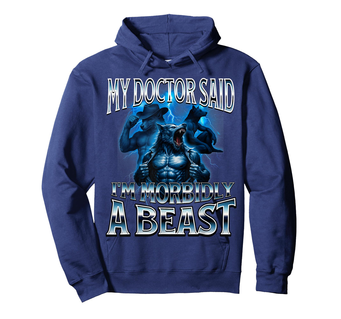 My Doctor Said I'm Morbidly A Beast Funny Alpha Wolf Meme T-Shirt