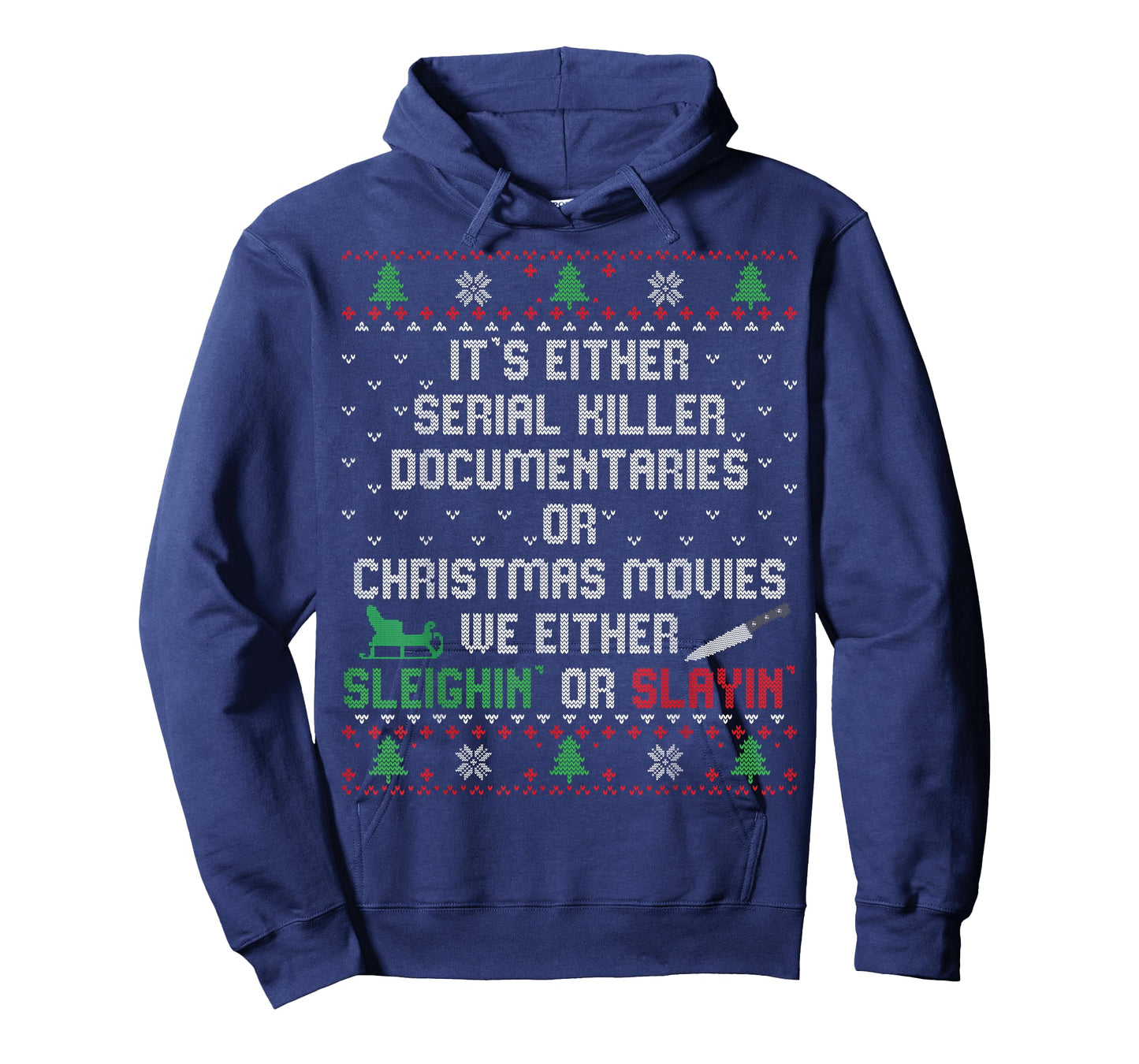 It's Either Serial Killer Documentaries Or Christmas Movies T-Shirt