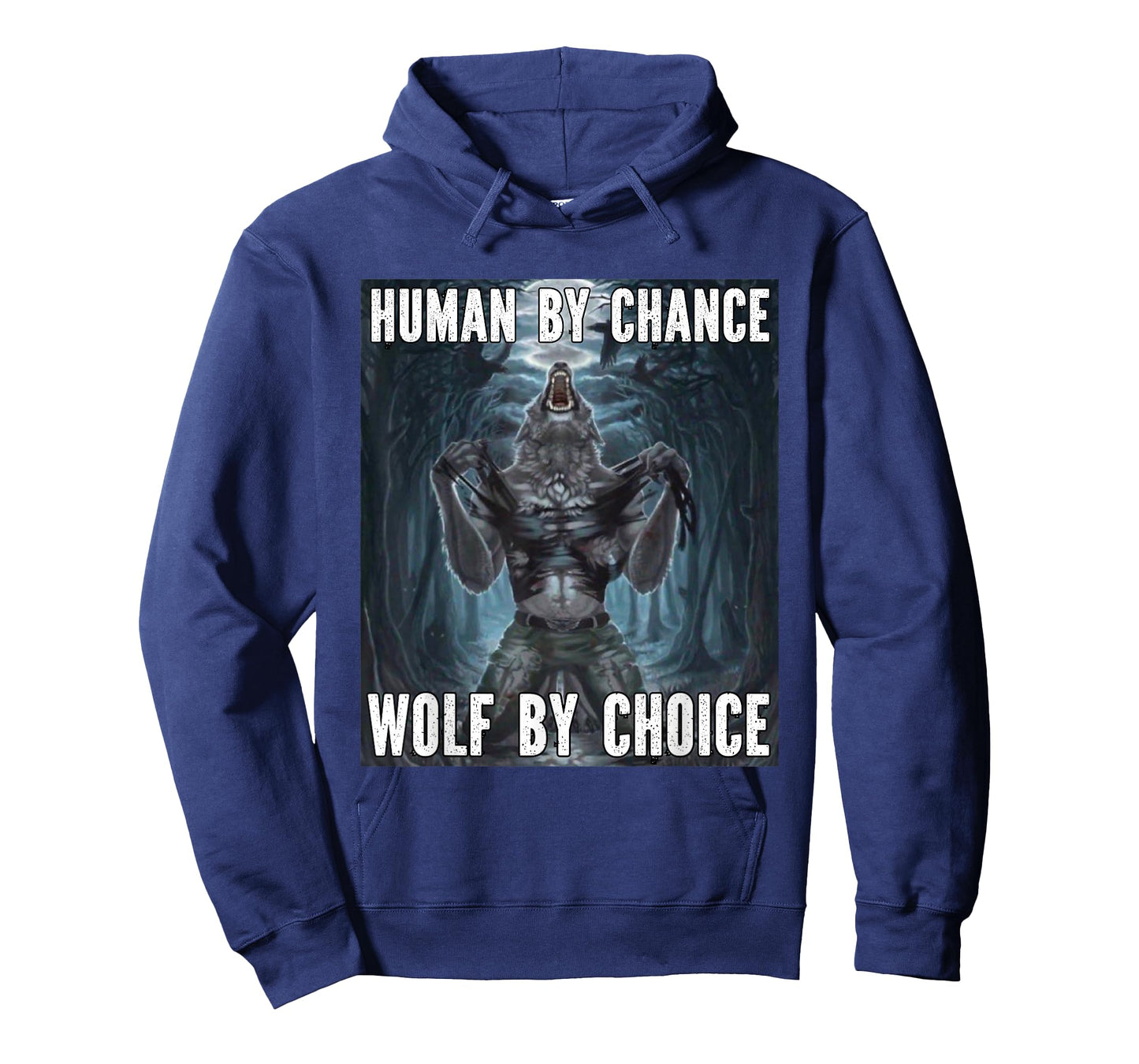 Human By Chance Wolf By Choice Funny Alpha Werewolf Meme T-Shirt