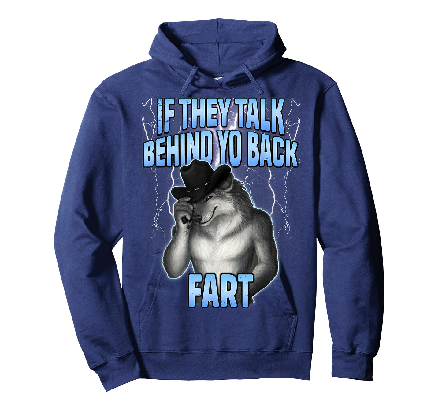 If They Talk Behind Your Back Fart Funny Design Wolf Meme T-Shirt