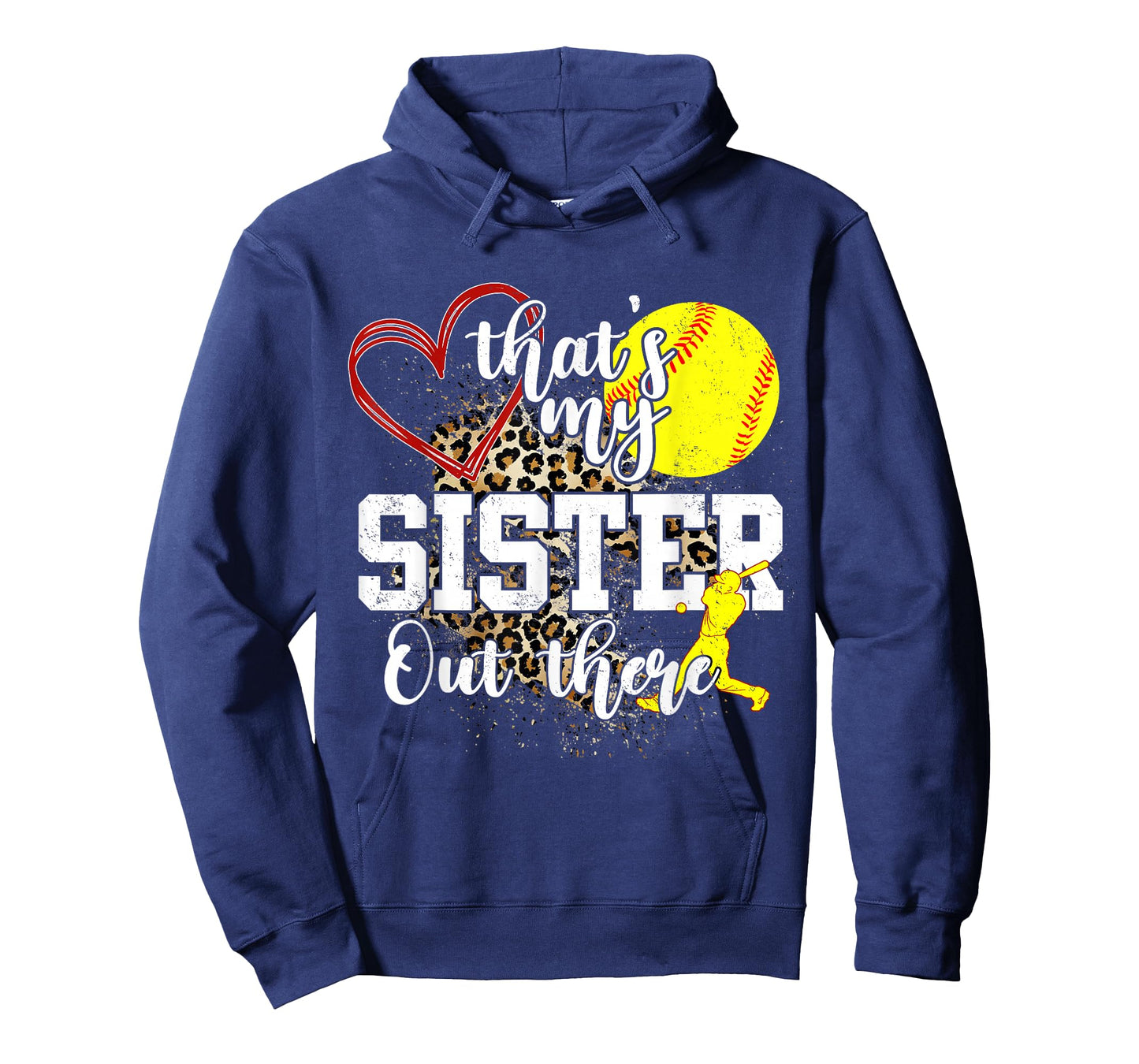 That's My Sister Out There Softball T-Shirt
