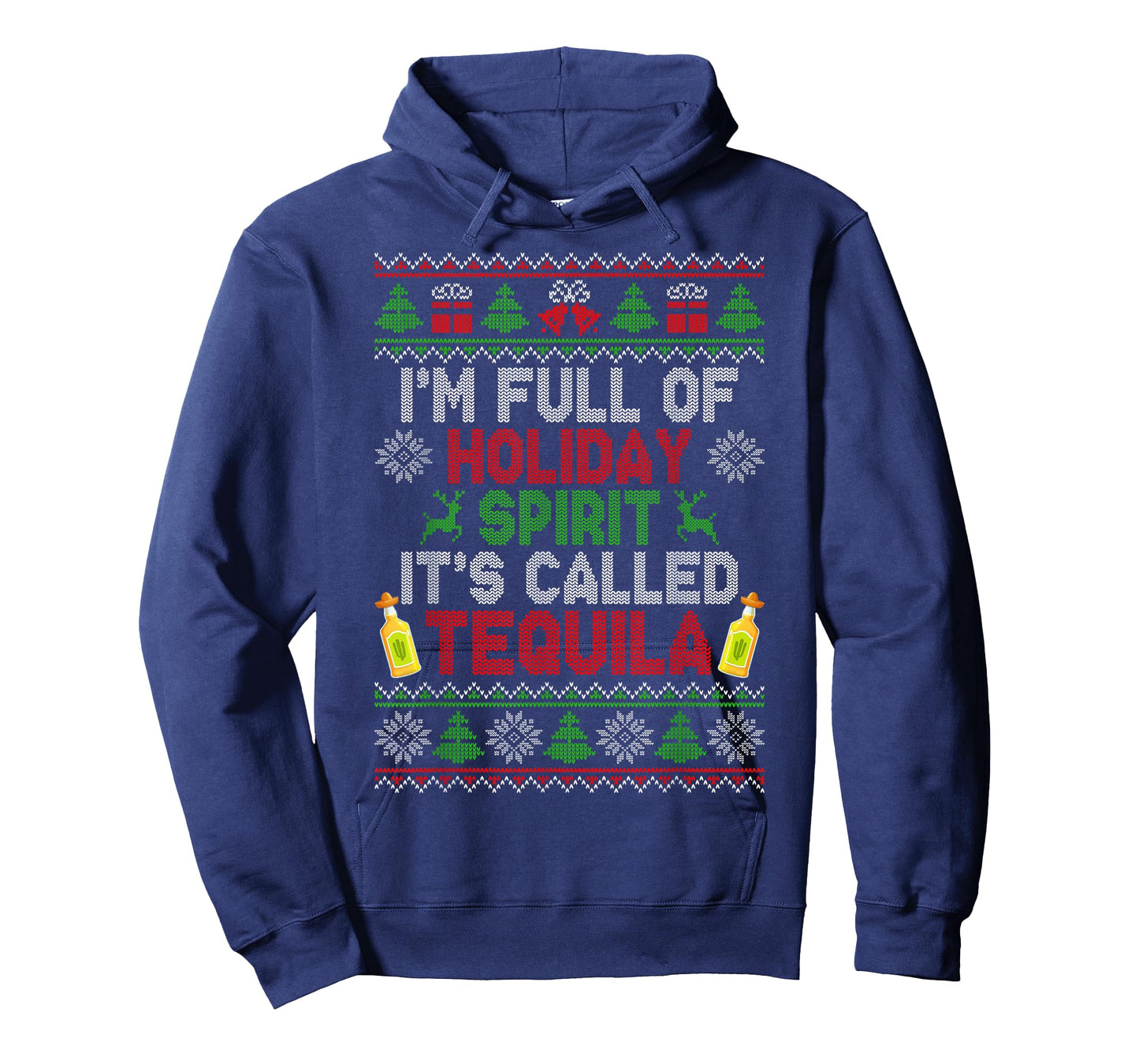 I'm Full of Holiday Spirit Tequila Ugly Christmas Sweater T-Shirt