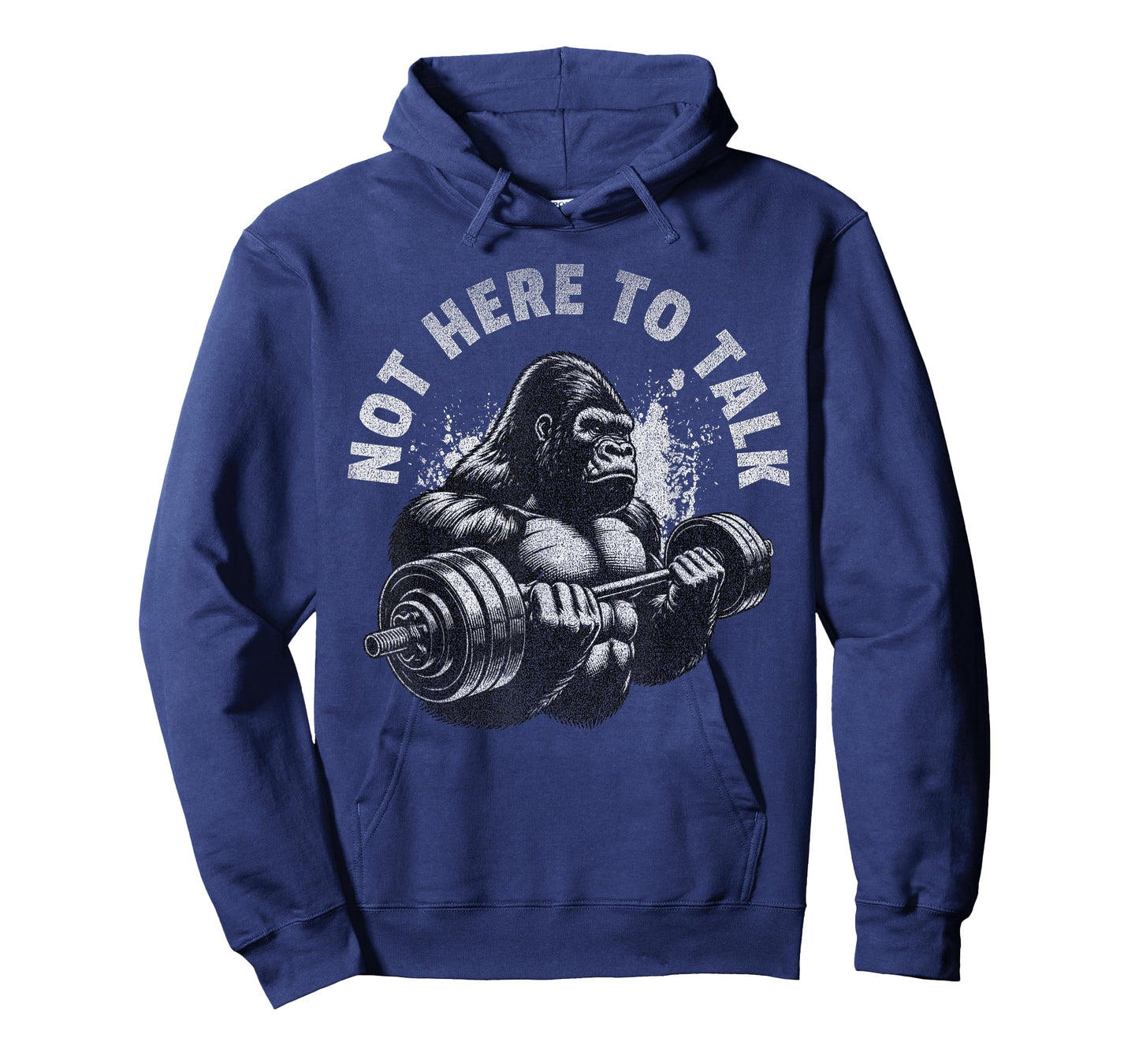Gorilla Gym Not Here to Talk Serious Workout Lover T-Shirt
