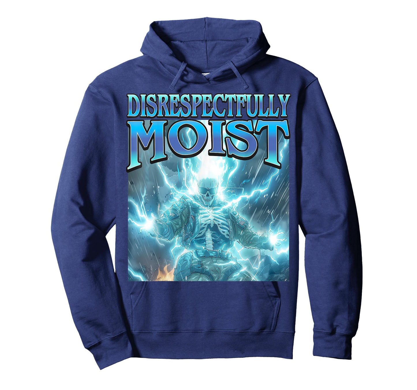 Disrespectfully Moist - Funny Hard Skeleton Unhinged Meme T-Shirt