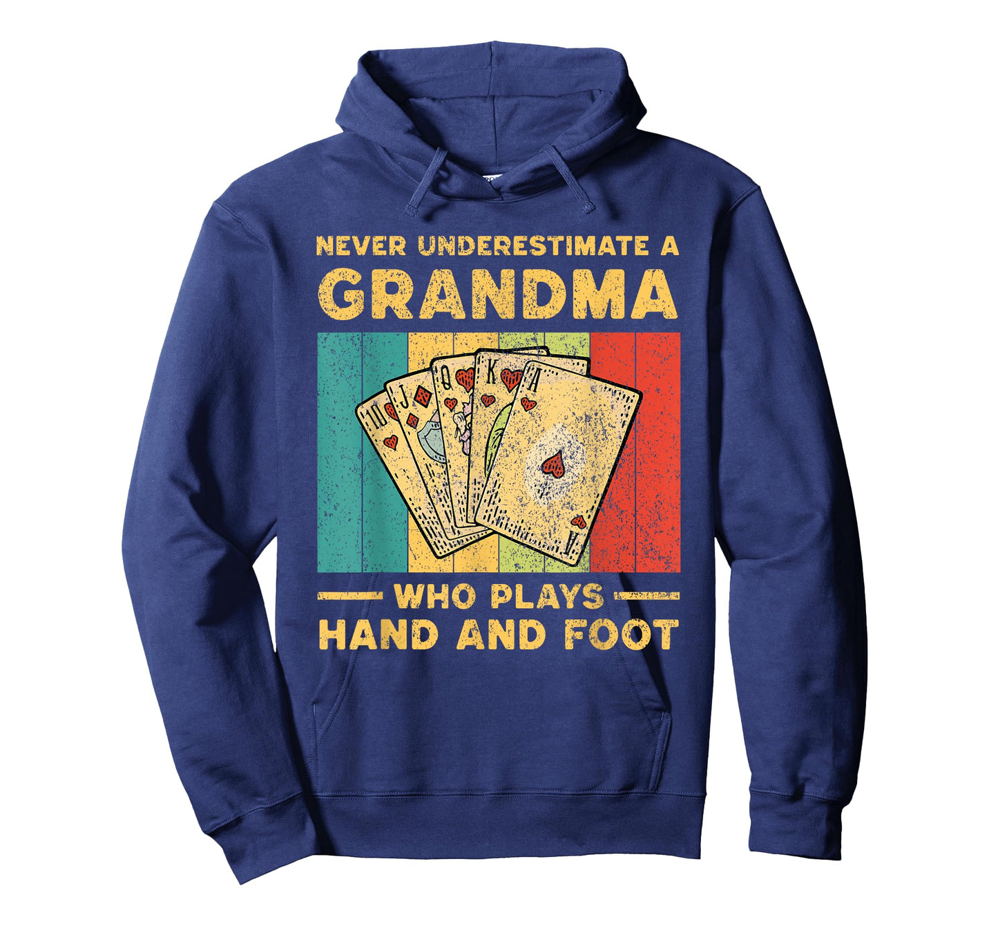 Funny Solitare Card Games Mens Womens Gifts Never Underestimate A Grandma Who Plays Hand And Foot T-Shirt