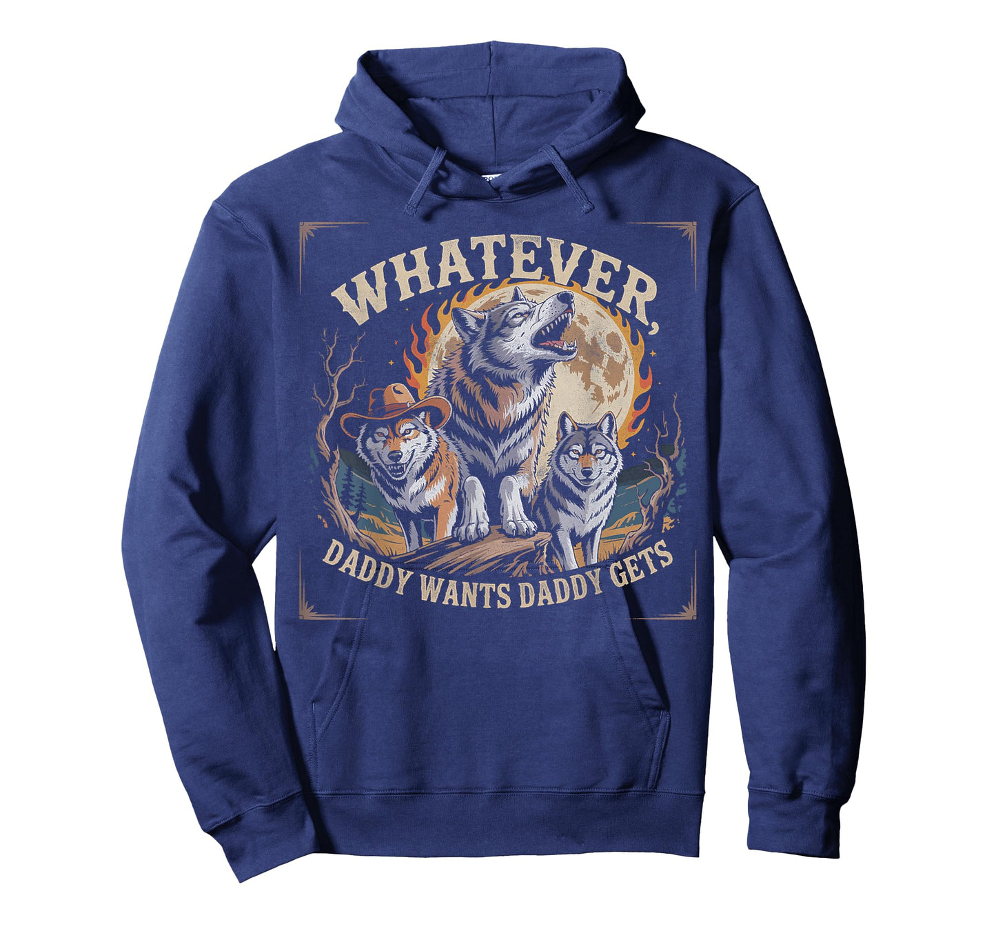 Whatever daddy wants daddy gets Wolf Dad Meme Humorous T-Shirt