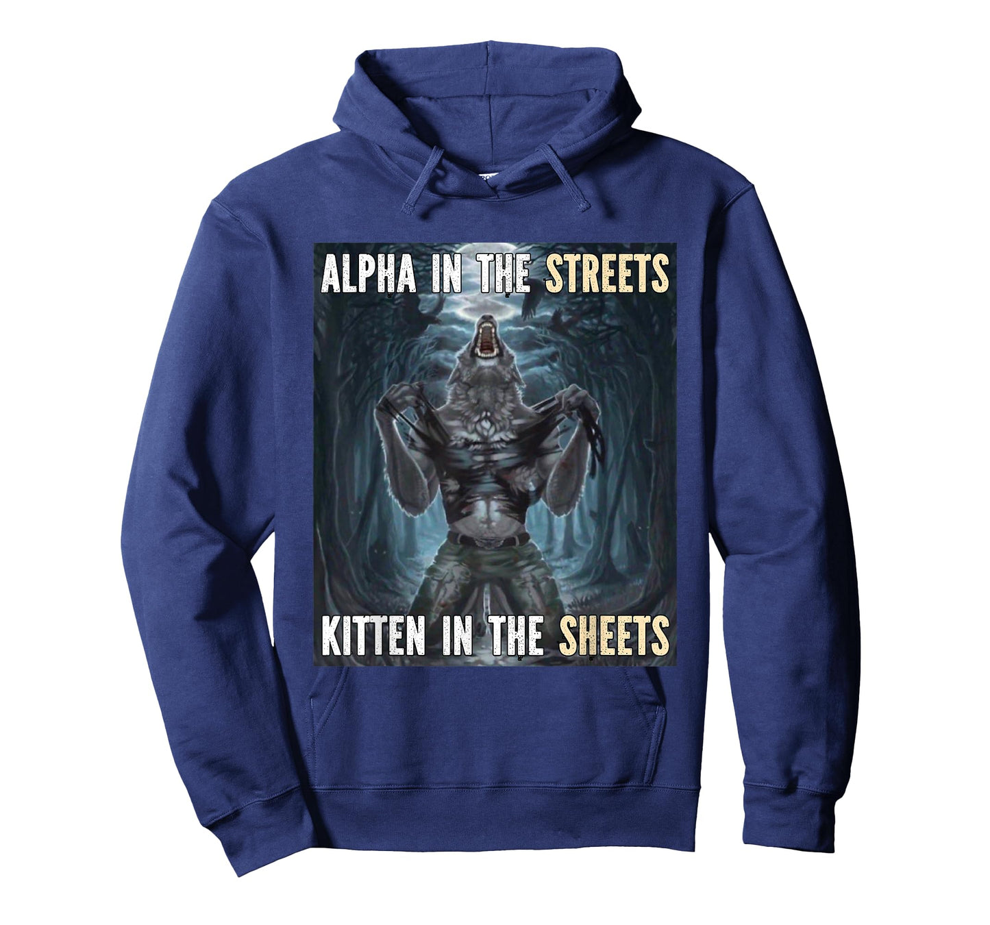 Alpha In The Streets Kitten Funny Werewolf Wolf Meme T-Shirt