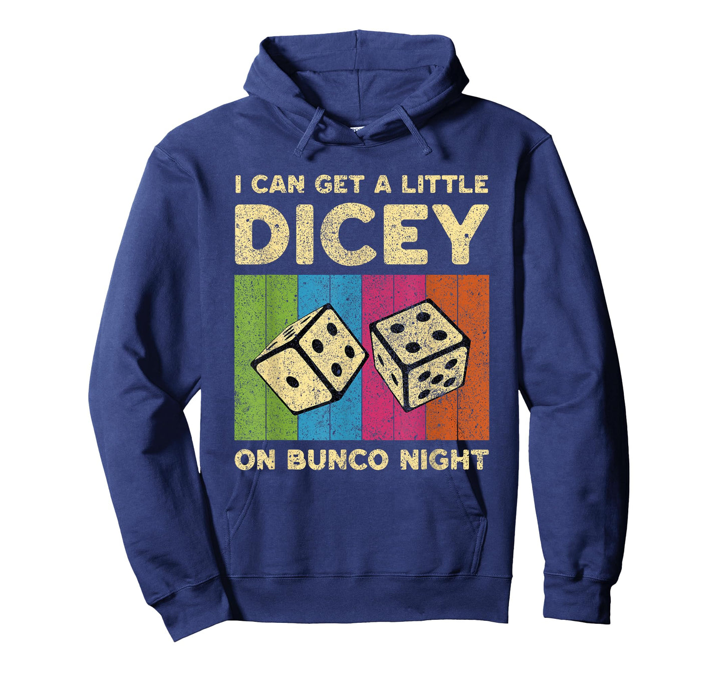 I Can Get A Little Dicey On Bunco Night Vintage Bunco T-Shirt