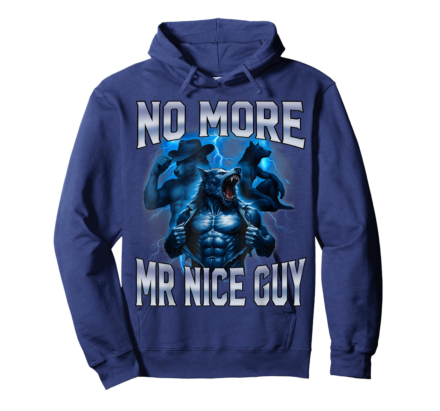 No More Mr Nice Guy Funny Alpha Wolf Meme Unhinged Brainrot T-Shirt