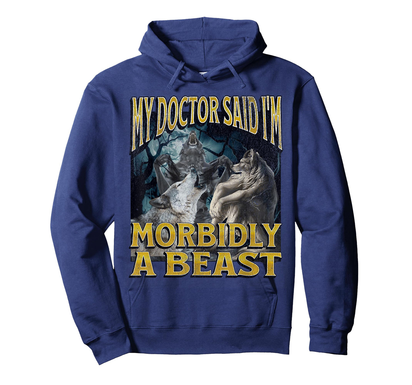 Morbidly A Beast Funny Cringe Alpha Werewolf Wolf Meme T-Shirt