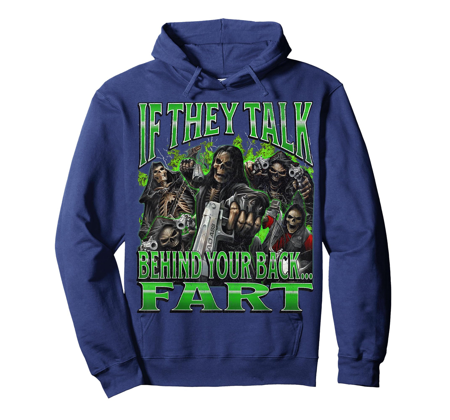 If They Talk Behind Yo Back.. Fart Funny Hard Skeleton Meme T-Shirt