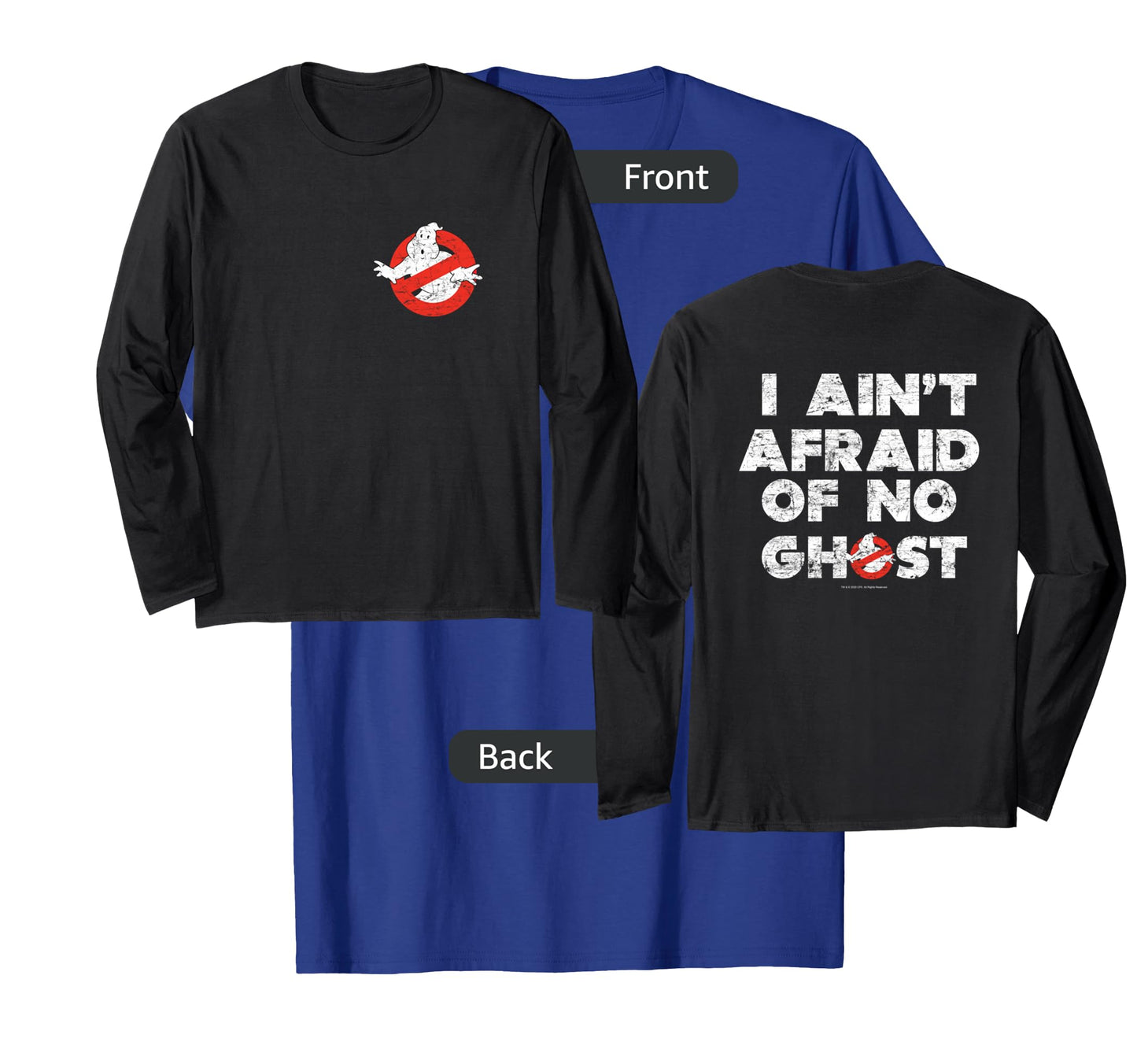 Ghostbusters Front and Back I Ain't Afraid Distressed Movie Long Sleeve T-Shirt