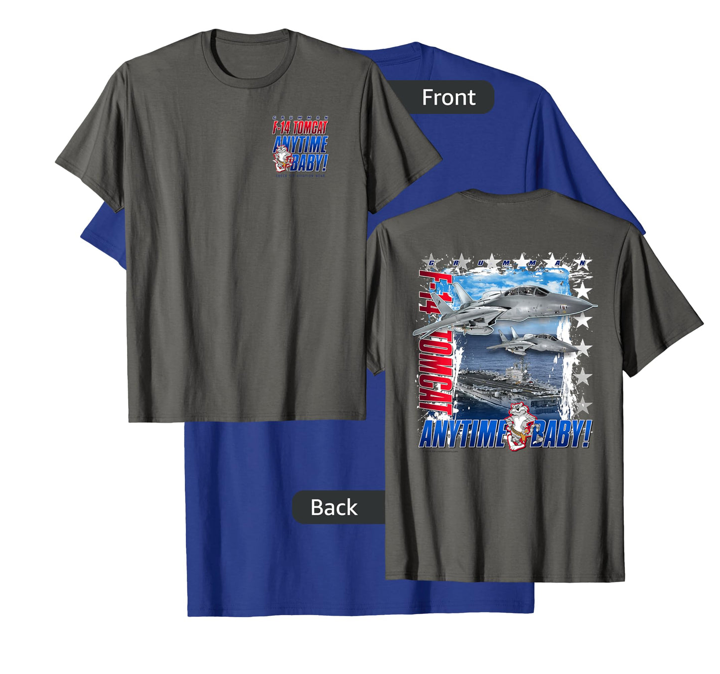 F-14 Tomcat Anytime Baby Jet T-Shirt 2 Sided T-Shirt