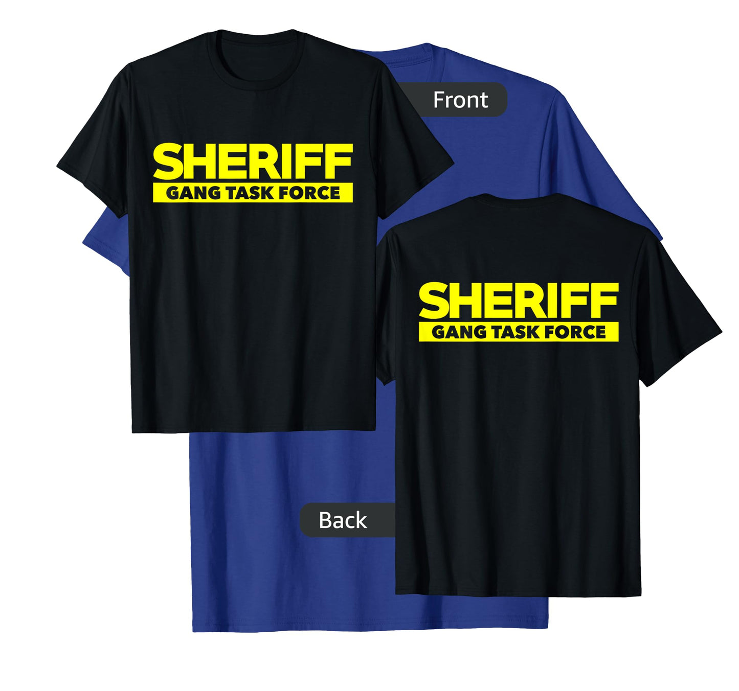 Sheriff Gang Task Force T-Shirt LEO Cops Law Enforcement