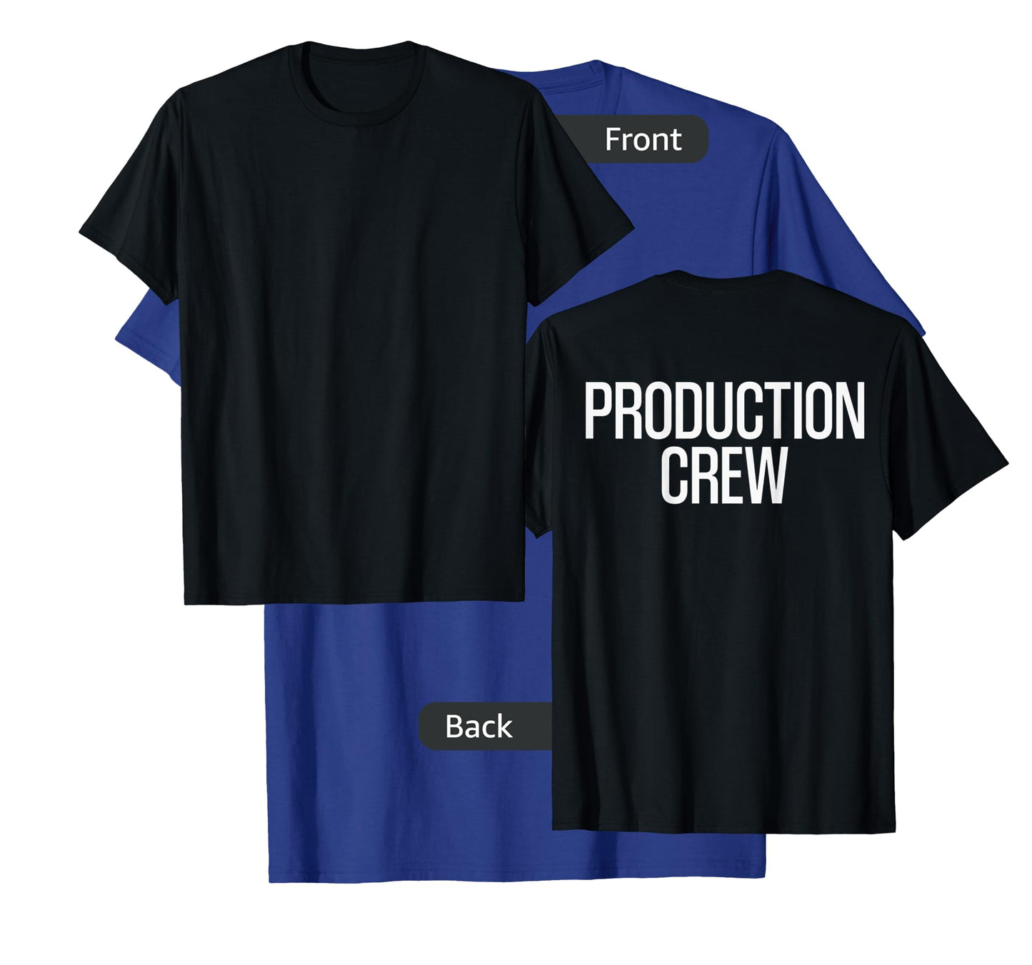 Bold Production Crew Text PRINT ON BACK | Film Crew T-Shirt