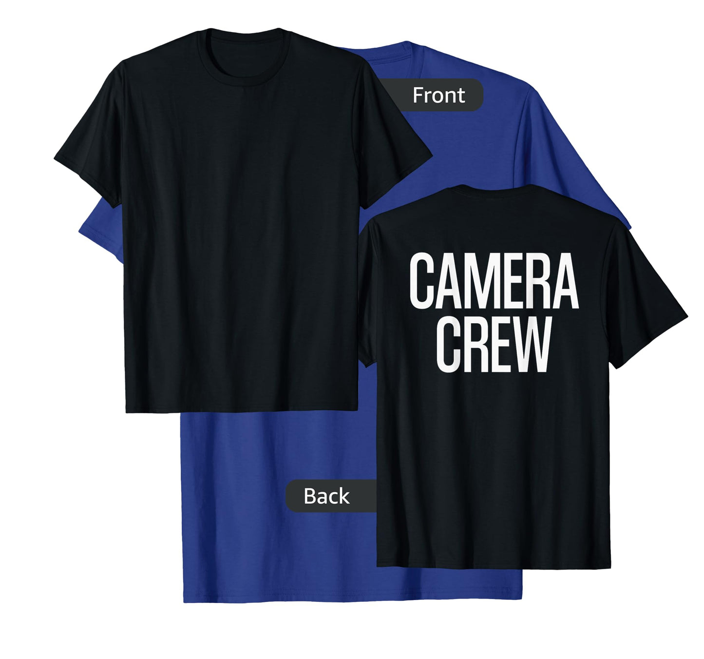 Bold Camera Crew Text PRINT ON BACK | Film Crew T-Shirt