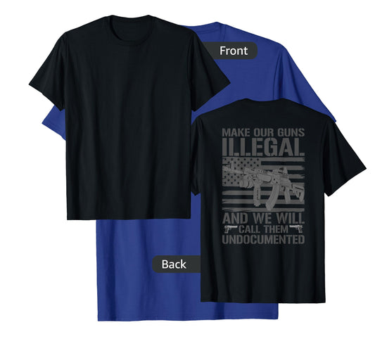 Funny Gun Owner 2nd Amendment Humor Saying (on back) T-Shirt