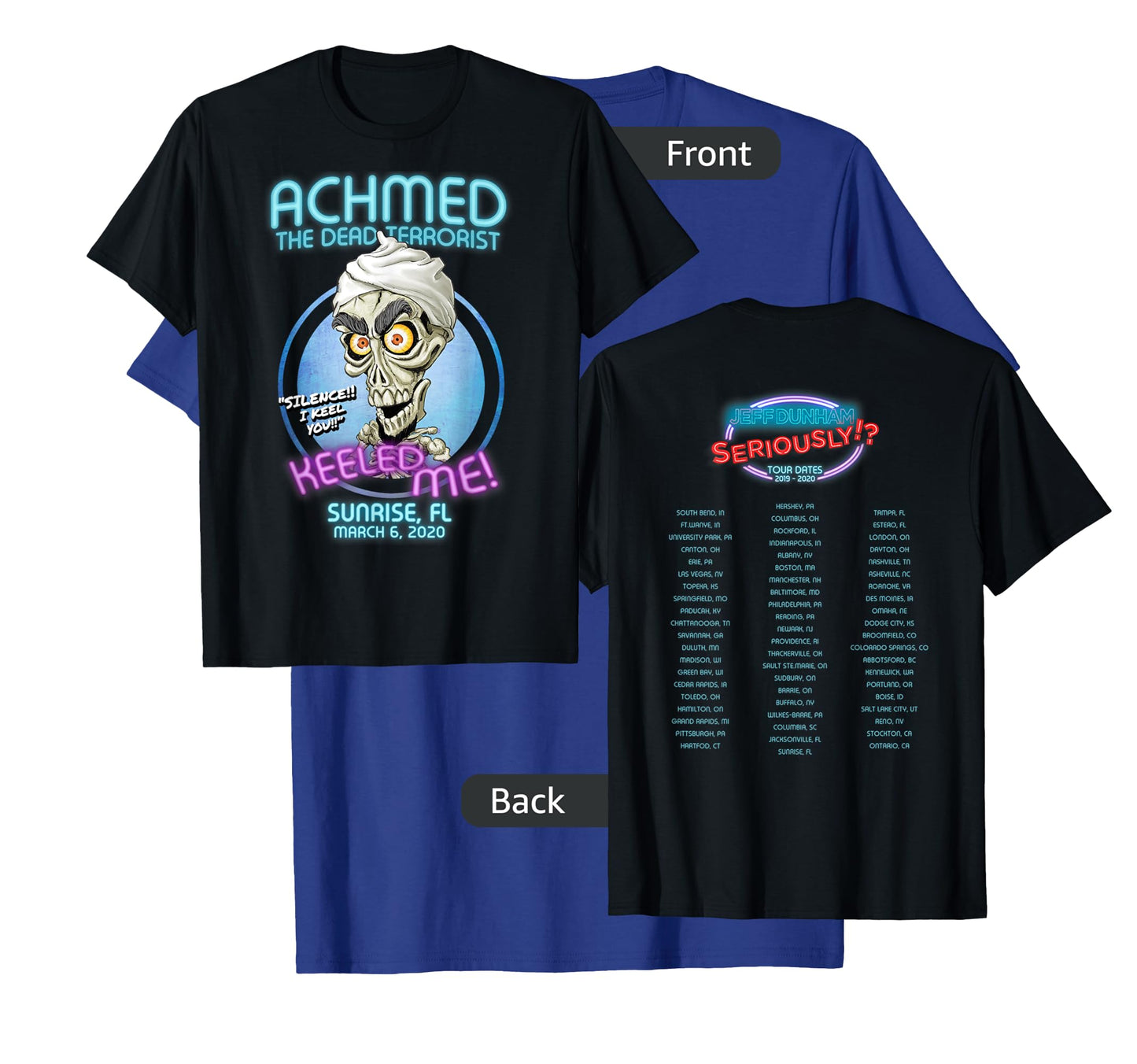Achmed The Dead Terrorist Sunrise, FL T-Shirt