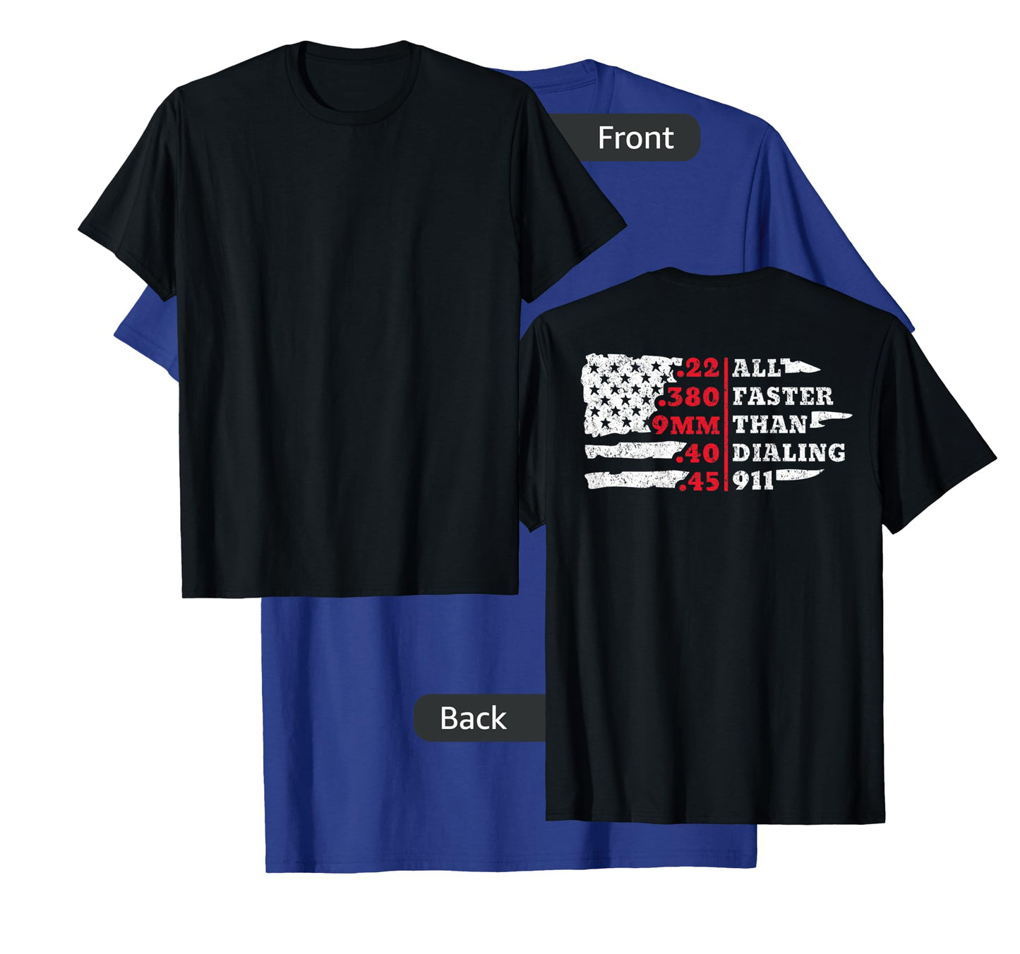 All Faster Than Dialing 911 American Flag Gun Lover For Back T-Shirt