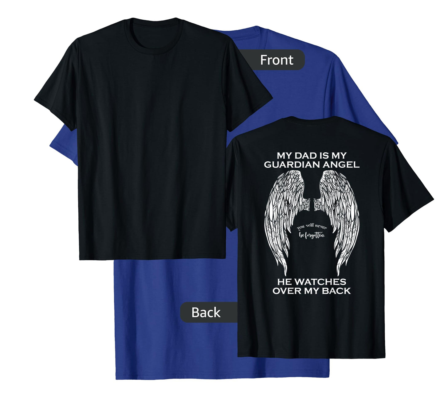 My Dad is My Guardian Angel T-Shirt