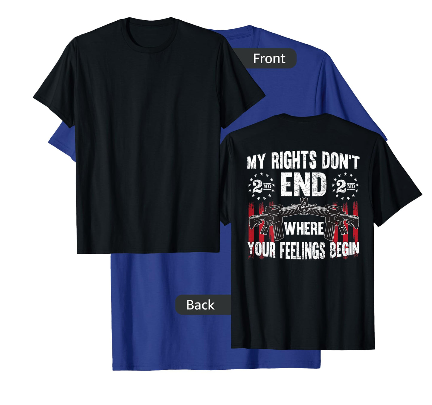 2nd Amendment Feelings America USA Patriotic Funny On Back T-Shirt