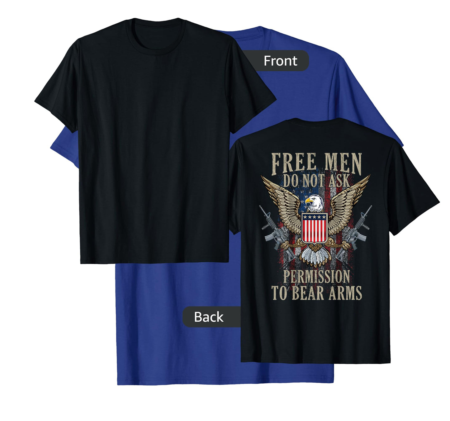 Free Men Do not ask Permission to Bear Arms Pro 2A On Back T-Shirt