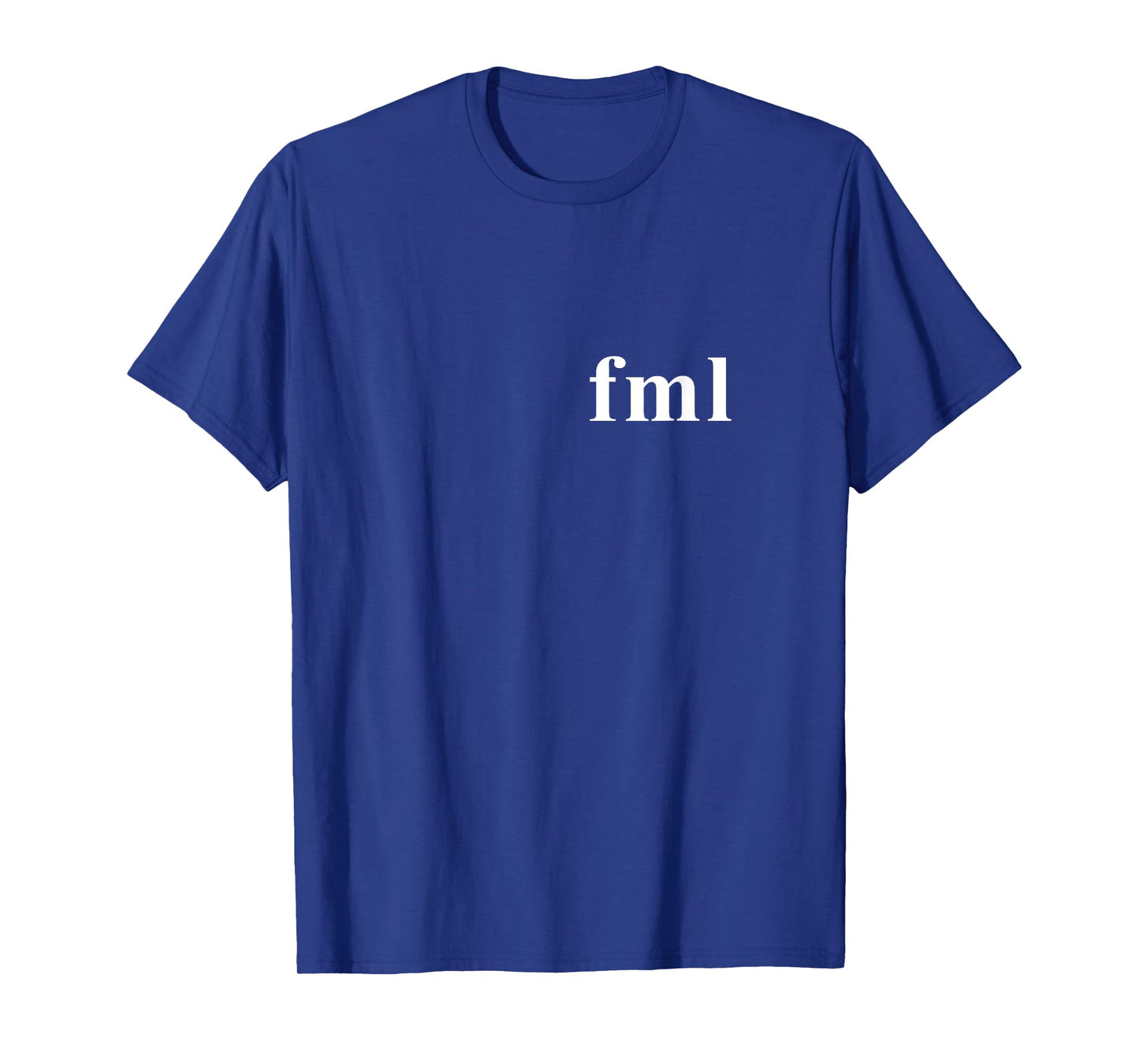 FML Fuck My Life Novelty Gift T-Shirt