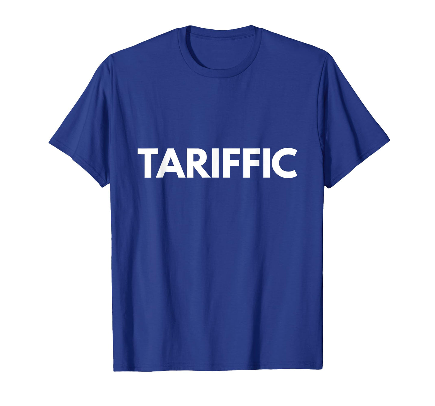Tariffic T-Shirt