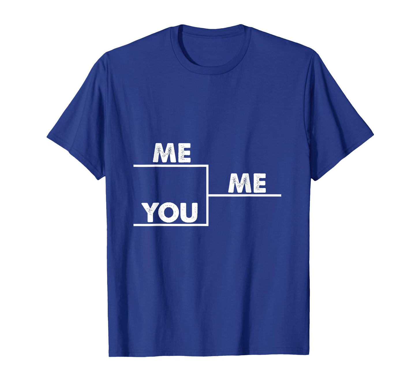 You me bracket winning T-Shirt