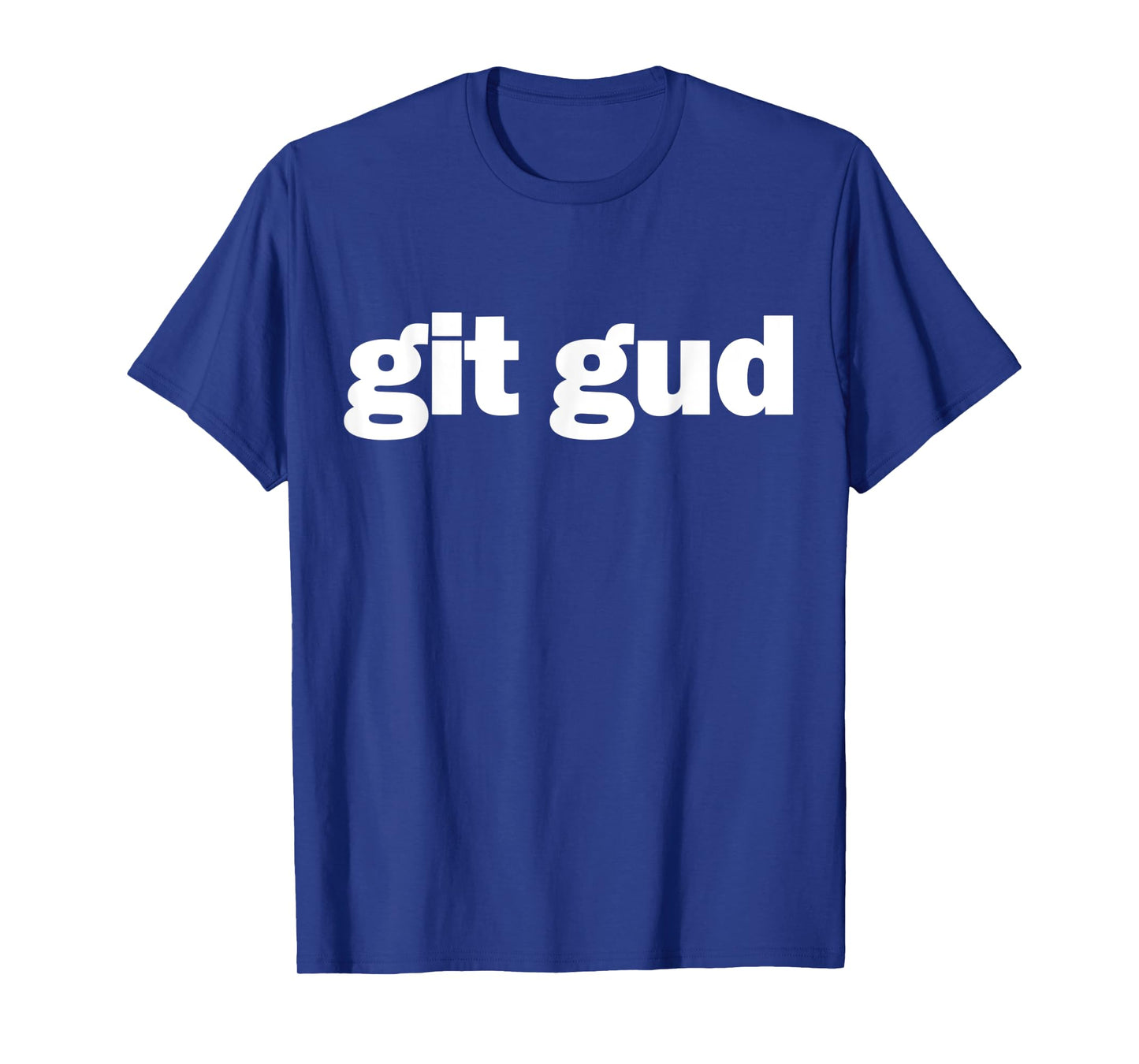 git gud Gamer Fun Gaming Esports Streamer T-Shirt