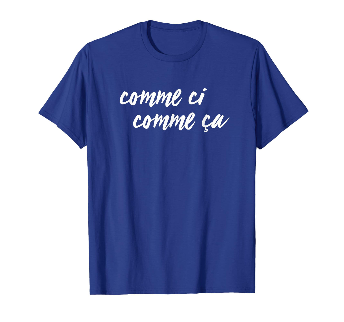 Comme Ci Comme Ca T-Shirt
