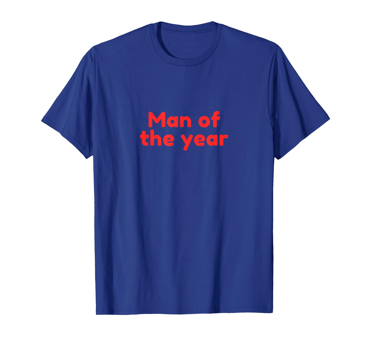Man of the Year T-Shirt