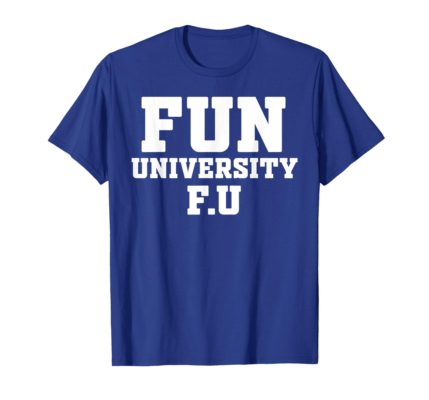 Fun University T-Shirt