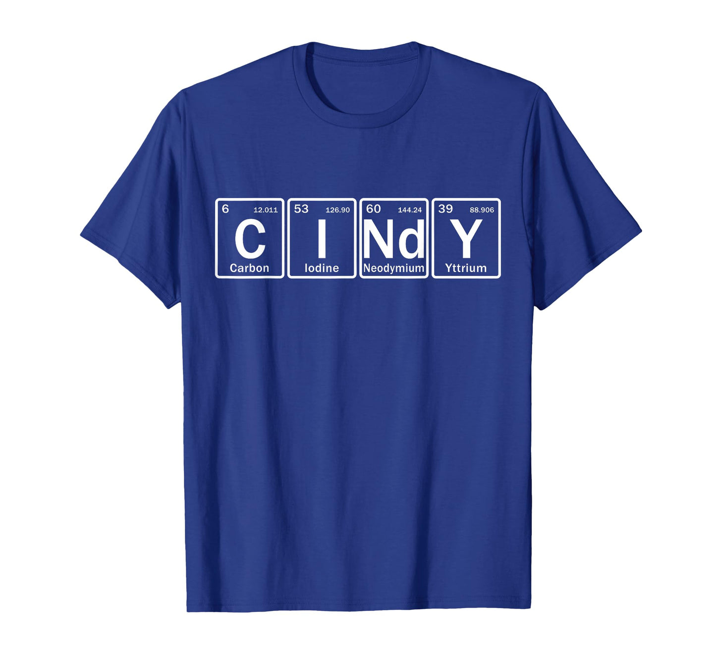 Cindy Name Personalized in Periodic Table Elements T-Shirt