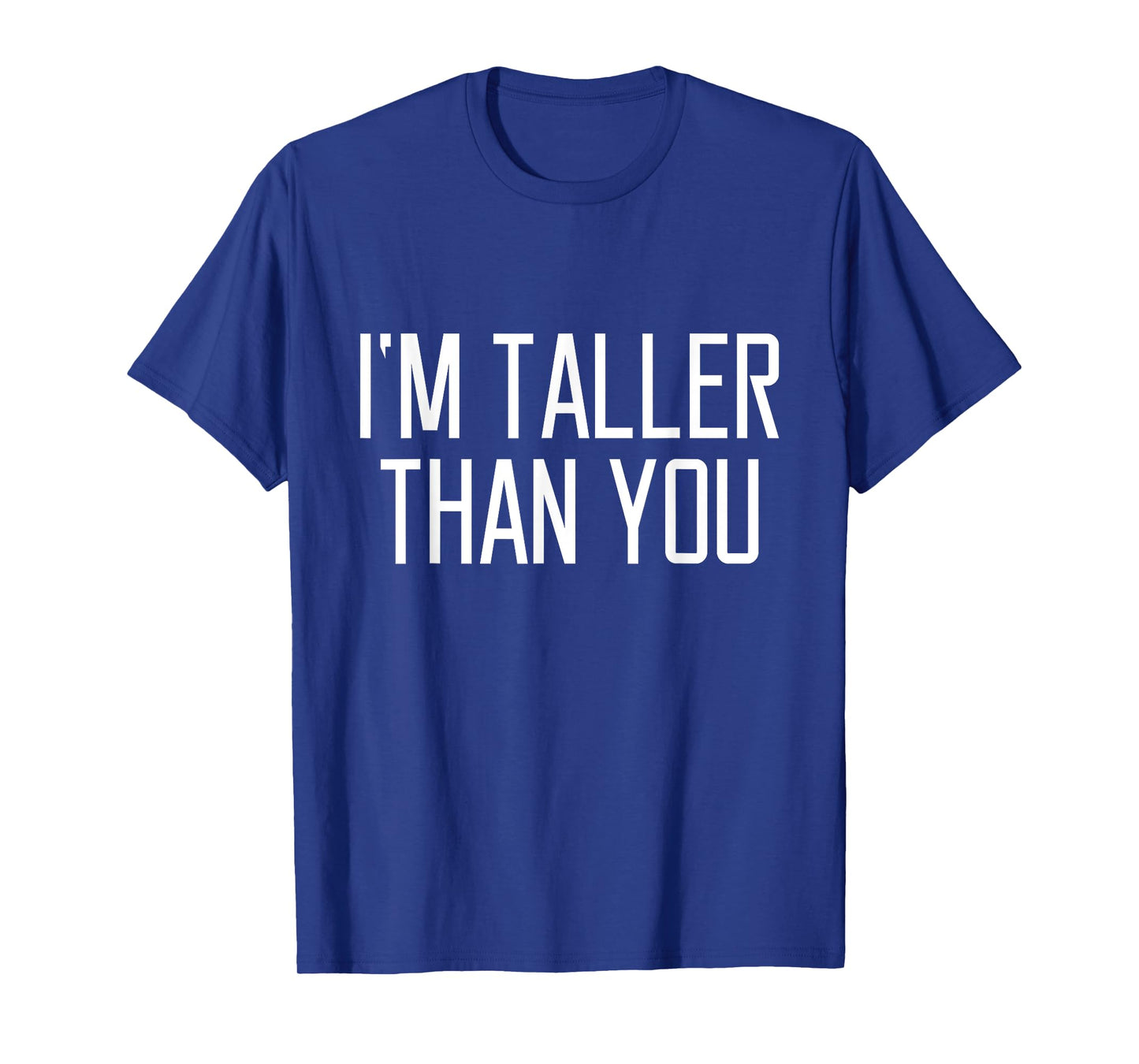 I Am Bigger Than You Funny Quote That Women Bigger T-Shirt
