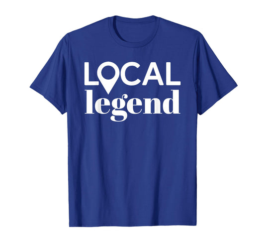 Local Legend Minimal Typography Party T-Shirt Tee T-Shirt