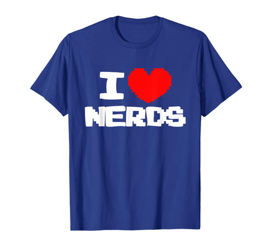 I love nerds shirt I pixel heart nerds t-shirt video games